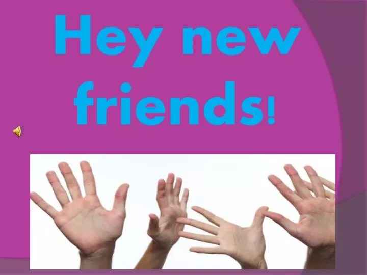 PPT - Unit 1 New friends PowerPoint Presentation, free download - ID:2785563