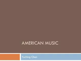 AMERICAN Music