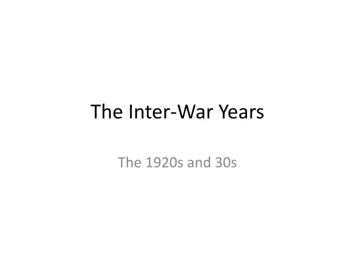 the inter war years