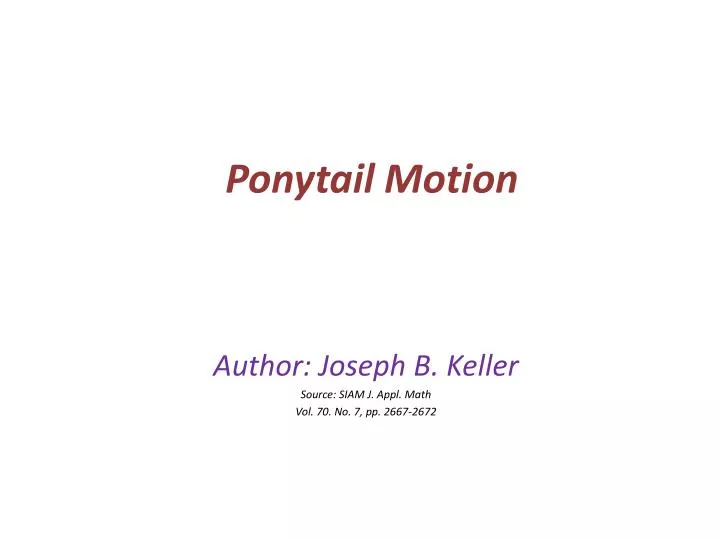 ponytail motion