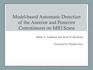 Model-based Automatic Detection of the Anterior and Posterior Commissures on MRI Scans