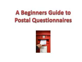 A Beginners Guide to Postal Questionnaires