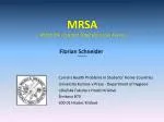MRSA – Methicillin resistant Staphylococcus Aureus – - slide 1
