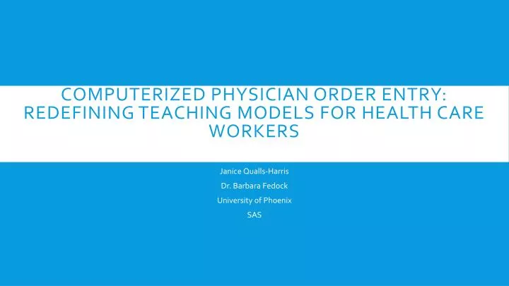 computerized physician order entry redefining teaching models for health care workers