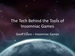 The Tech Behind the Tools of Insomniac Games