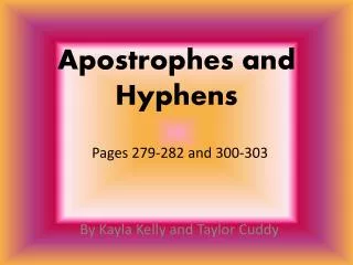 Apostrophes and Hyphens
