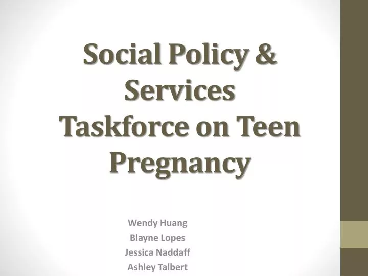 social policy services taskforce on teen pregnancy