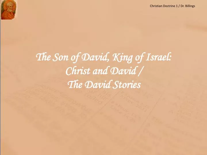 the son of david king of israel christ and david the david stories