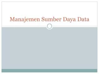manajemen sumber daya data