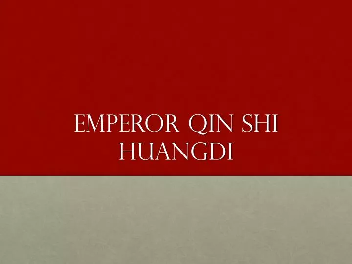emperor qin shi huangdi