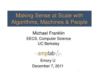 Making Sense at Scale with Algorithms, Machines &amp; People