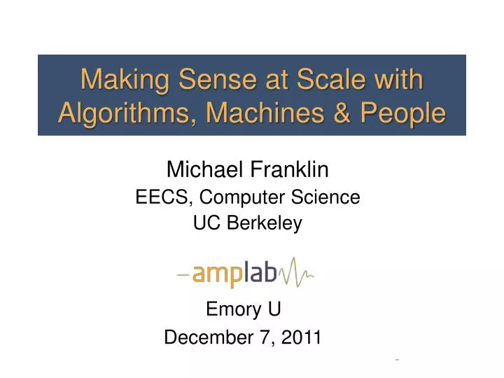 making sense at scale with algorithms machines people