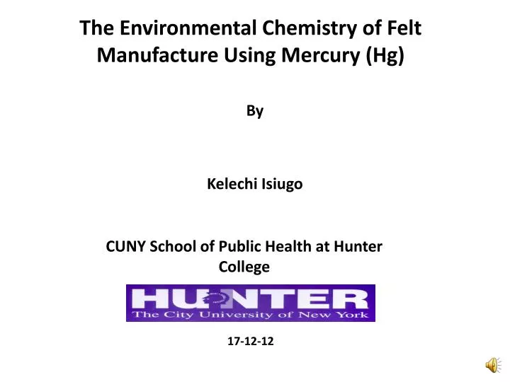 the environmental chemistry of felt manufacture using mercury hg
