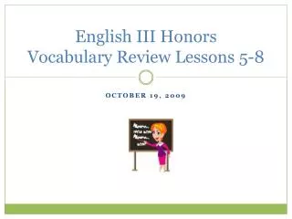 English III Honors Vocabulary Review Lessons 5-8