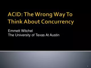 ACID: The Wrong Way To Think About Concurrency