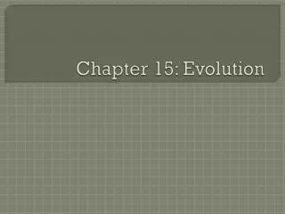 Chapter 15: Evolution