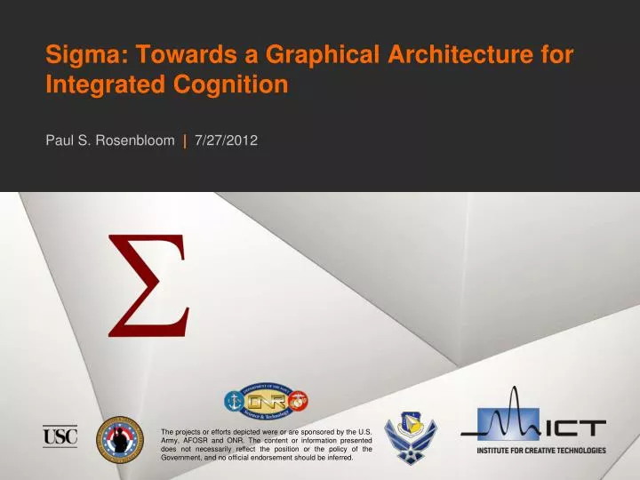 sigma towards a graphical architecture for integrated cognition