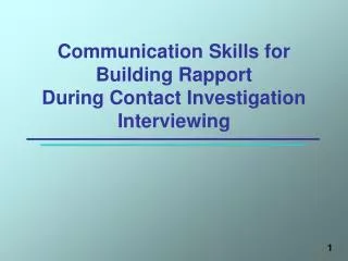 Communication Skills for Building Rapport During Contact Investigation Interviewing