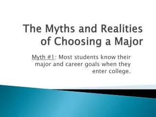 The Myths and Realities of Choosing a Major