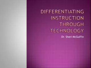 Differentiating instruction through technology