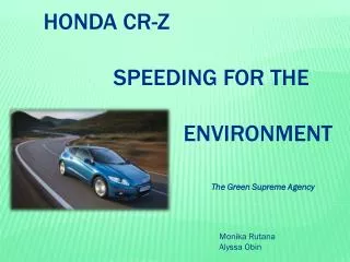 HONDA CR-Z 		SPEEDING For the 					 				environment