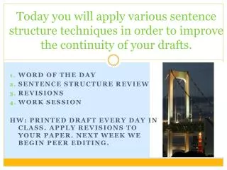 Word of the day Sentence Structure review Revisions Work session