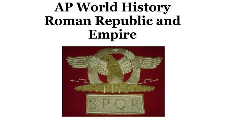 ap world history roman republic and empire