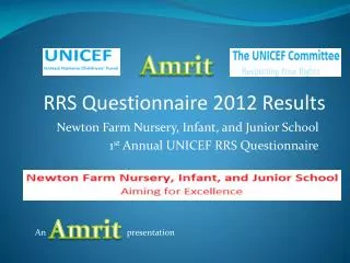 Newton Farm Nursery, Infant, and Junior School 1 st Annual UNICEF RRS Questionnaire