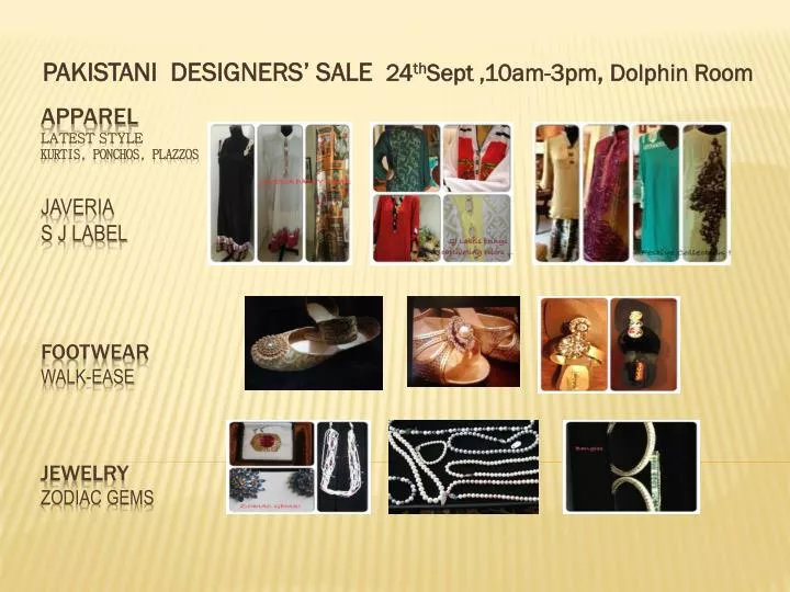 pakistani designers sale 24 th sept 10am 3pm dolphin room