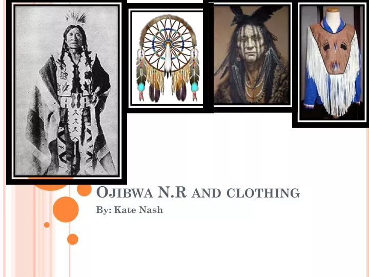 ojibwa n r and clothing