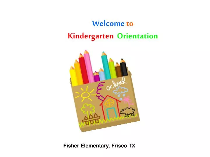 welcome to kindergarten orientation