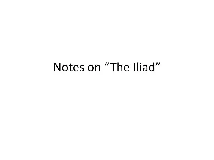 notes on the iliad