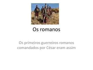 os romanos