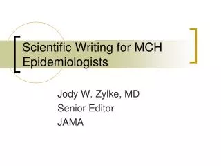 Scientific Writing for MCH Epidemiologists