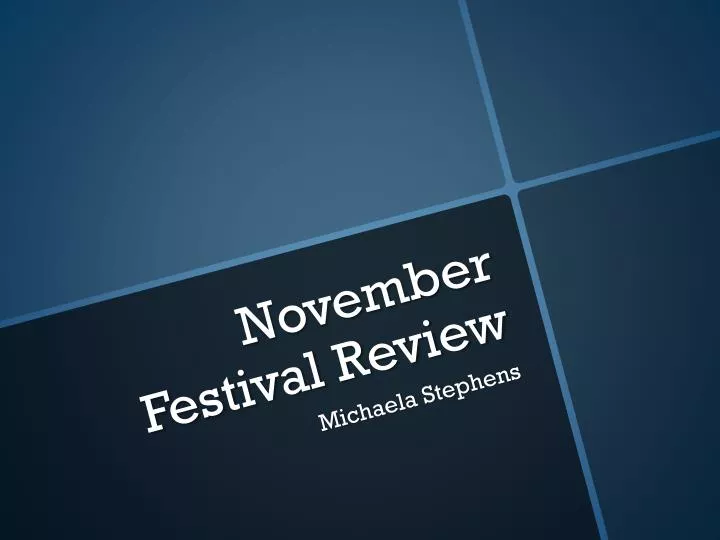 november festival review