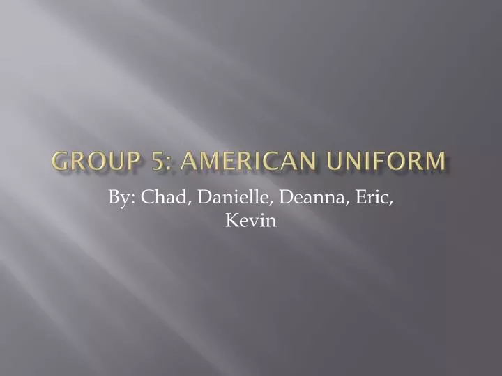 group 5 american uniform
