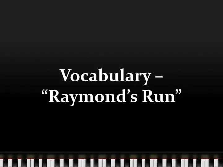 vocabulary raymond s run