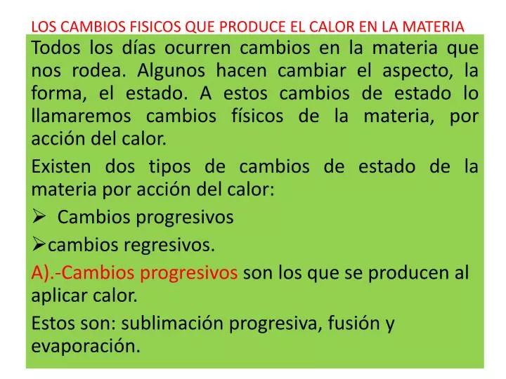 los cambios fisicos que produce el calor en la materia