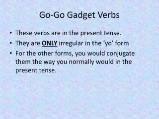 Go-Go Gadget Verbs