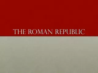 The Roman Republic