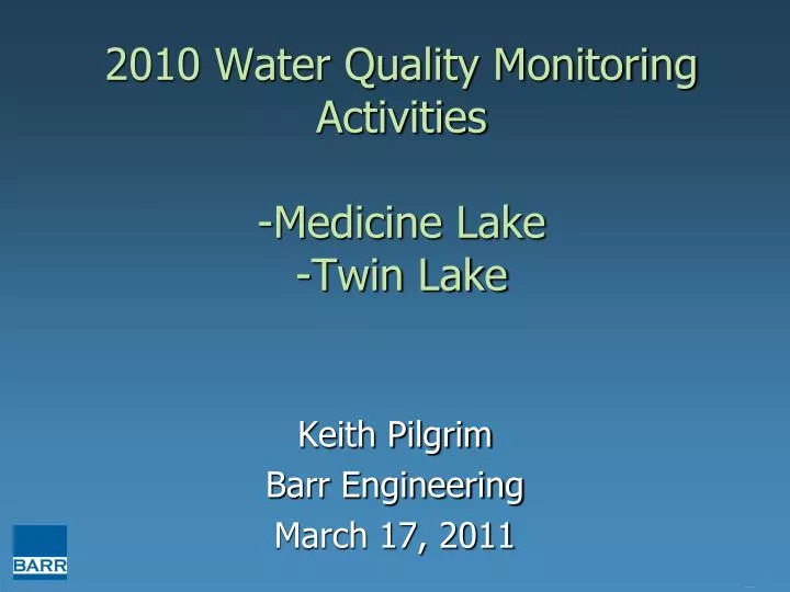 2010 water quality monitoring activities medicine lake twin lake