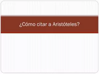 c mo citar a arist teles
