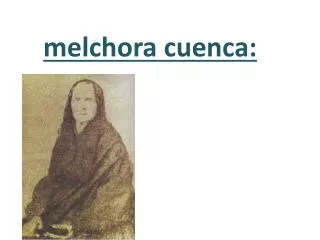 melchora cuenca: