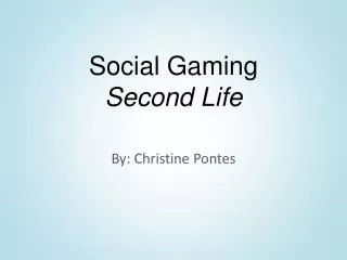 Social Gaming Second Life