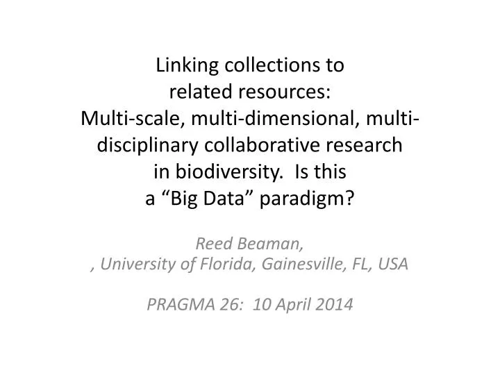 reed beaman university of florida gainesville fl usa pragma 26 10 april 2014