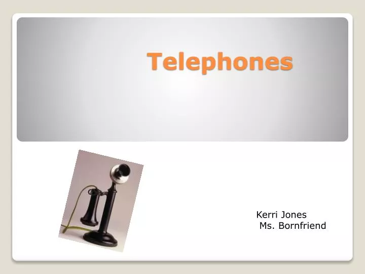 telephones