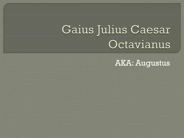 gaius julius caesar octavianus