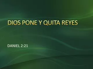 dios pone y quita reyes