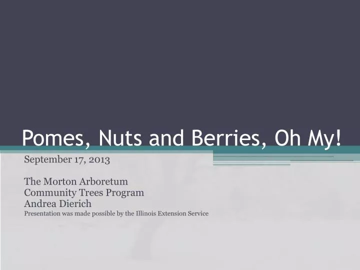 pomes nuts and berries oh my