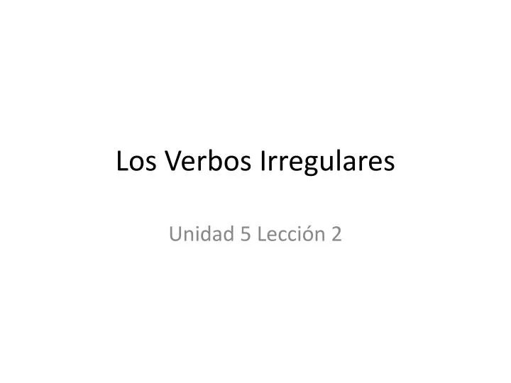 los verbos irregulares